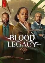 Watch Blood Legacy 123movies