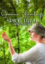 Watch Joanna Lumley's Spice Trail Adventure 123movies