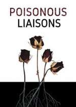 Watch Poisonous Liaisons 123movies