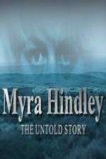 Watch Myra Hindley: The Untold Story 123movies