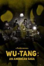 Watch Wu-Tang: An American Saga 123movies
