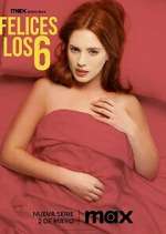 Watch Felices Los 6 123movies