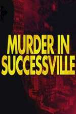 Watch Murder in Successville 123movies