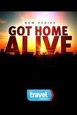 Watch Got Home Alive! 123movies