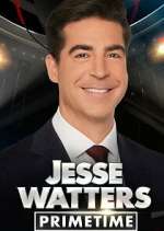 Watch Jesse Watters Primetime 123movies