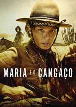Watch Maria e o Cangaço 123movies