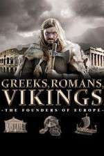 Watch Greeks, Romans, Vikings: The Founders of Europe 123movies