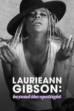 Watch Laurieann Gibson: Beyond the Spotlight 123movies