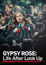 Watch Gypsy Rose: Life After Lock Up 123movies