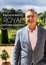Watch Raymond Blanc's Royal Kitchen Gardens 123movies