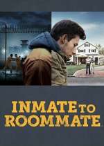 Watch Inmate to Roommate 123movies