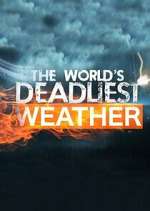 Watch World\'s Deadliest Weather: Caught on Camera 123movies