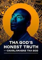 Watch Tha God's Honest Truth with Lenard ‘Charlamagne' McKelvey 123movies