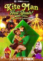 Watch Kite Man: Hell Yeah! 123movies