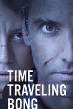 Watch Time Traveling Bong 123movies