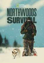 Watch Northwoods Survival 123movies