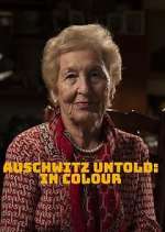 Watch Auschwitz Untold: In Colour 123movies
