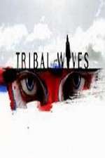 Watch Tribal Wives 123movies