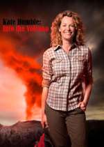 Watch Kate Humble: Into the Volcano 123movies