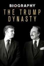 Watch Biography: The Trump Dynasty 123movies