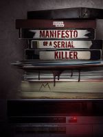 Watch Manifesto of a Serial Killer 123movies