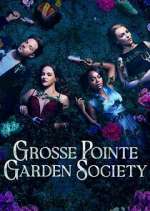 Watch Grosse Pointe Garden Society 123movies