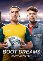Watch Boot Dreams: Now or Never 123movies