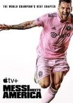 Watch Messi Meets America 123movies