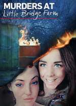 Watch Murders at Little Bridge Farm 123movies