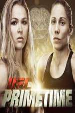 Watch UFC Primetime Rousey vs Carmouche 123movies