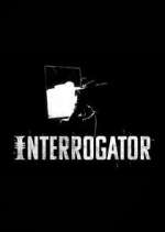 Watch Interrogator 123movies