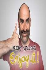 Watch Brody Stevens: Enjoy It! 123movies