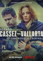 Watch El Caso Cassez-Vallarta: Una Novela Criminal 123movies