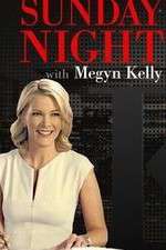 Watch Sunday Night with Megyn Kelly 123movies