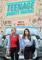 Watch Teenage Bounty Hunters 123movies