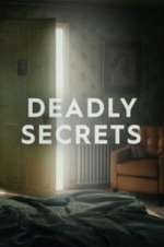 Watch Deadly Secrets 123movies