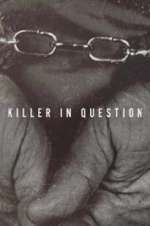 Watch Killer in Question 123movies