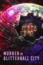 Watch Murder in Glitterball City 123movies