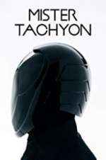 Watch Mister Tachyon 123movies