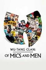 Watch Wu-Tang Clan: Of Mics and Men 123movies