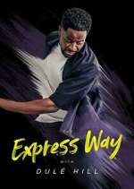 Watch The Express Way with Dulé Hill 123movies