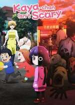 Watch Kaya-chan Isn\'t Scary 123movies