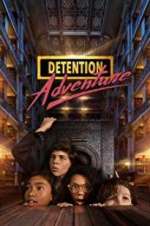 Watch Detention Adventure 123movies