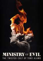 Watch Ministry of Evil: The Twisted Cult of Tony Alamo 123movies