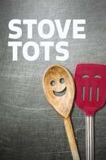 Watch Stove Tots 123movies
