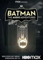 Watch Batman: The Audio Adventures 123movies