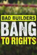 Watch Bad Builders Bang To Rights 123movies