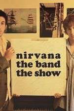 Watch Nirvanna the Band the Show 123movies