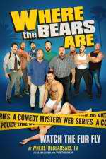 Watch Where the Bears Are 123movies