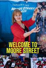 Watch Welcome to Moore Street 123movies